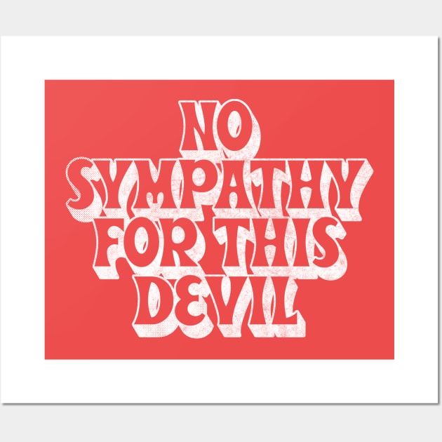 No Sympathy For This Devil Wall Art by DankFutura